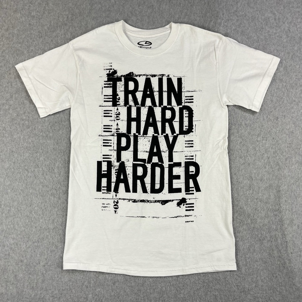 Champion C9 Mens Small Train Hard Play Harder White Motivational Graphic T Shirt